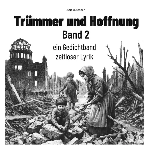Trümmer und Hoffnung Band 2